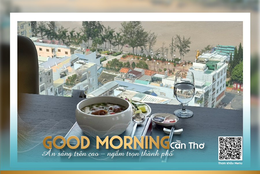 GOOD MORNING CAN THO